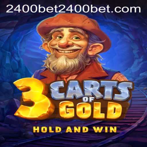 The Thrilling Adventure of 3cartsOfGold and 2400bet PH Login